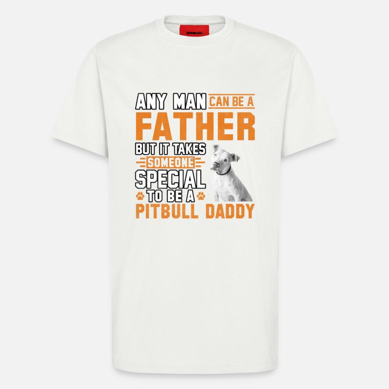 Pitbull Daddy Father - T-Shirt - made by SPREAD - OFF WHITE