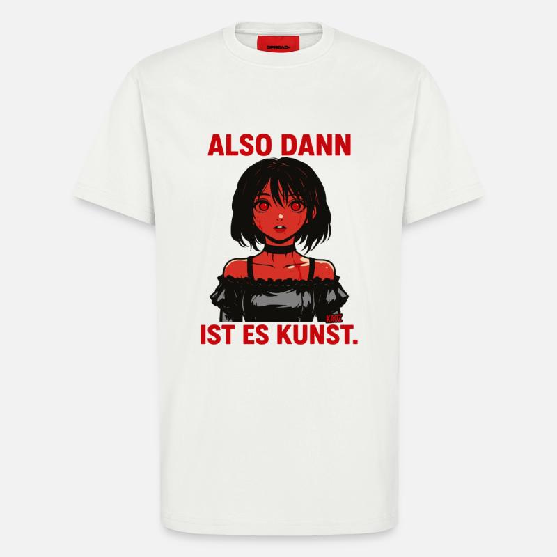 LSO DANN IST ES KUNST. - T-Shirt - made by SPREAD - OFF WHITE