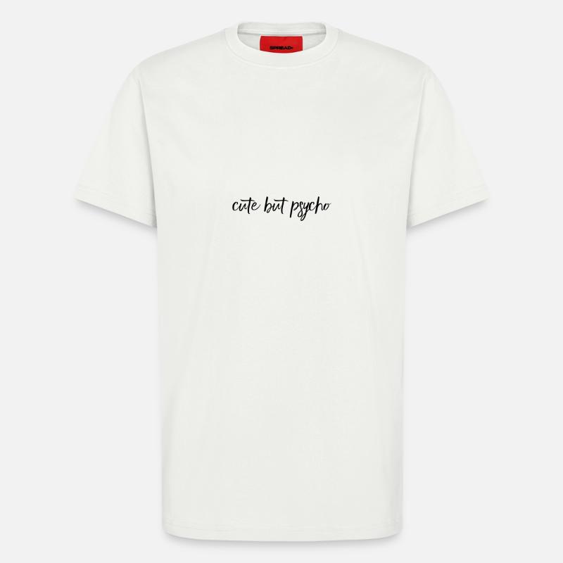 Cute But Psycho – freches Statement Design - T-Shirt - made by SPREAD - OFF WHITE