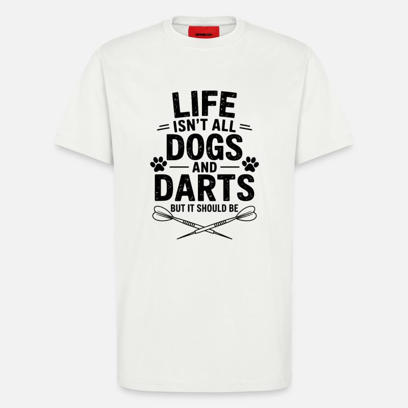 Darts Spruch Hunde Darten Lustiges Dart Geschenk - T-Shirt - made by SPREAD - OFF WHITE