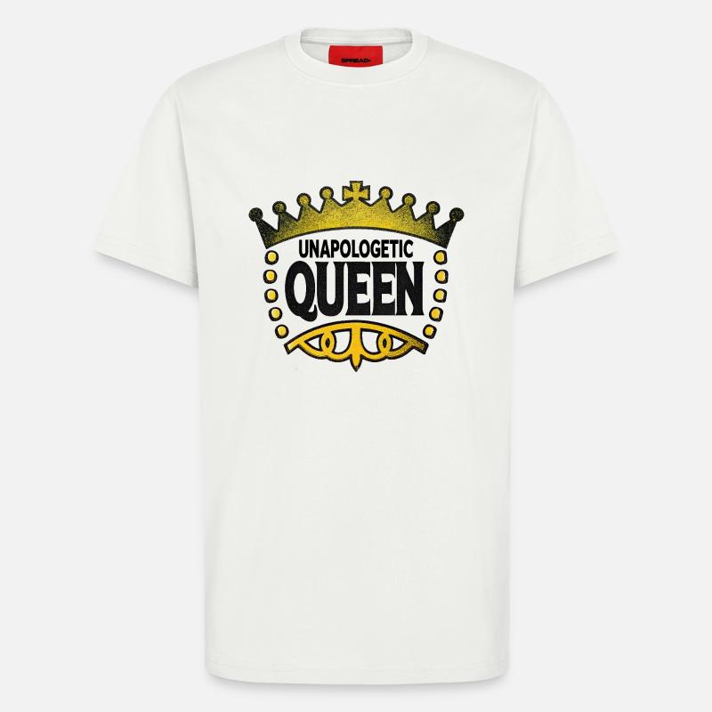 Unapologetic Queen - T-Shirt - made by SPREAD - OFF WHITE