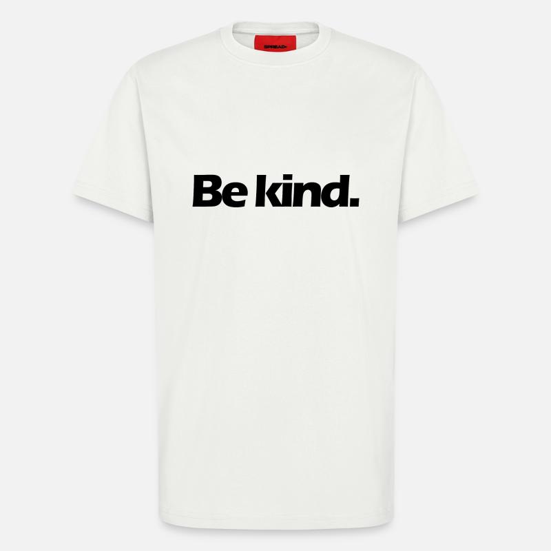 Sei freundlich. - T-Shirt - made by SPREAD - OFF WHITE