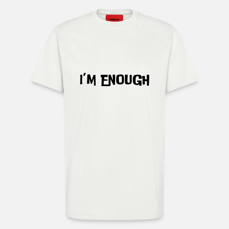 Ich bin genug (schwarzer Text) - T-Shirt - made by SPREAD - OFF WHITE