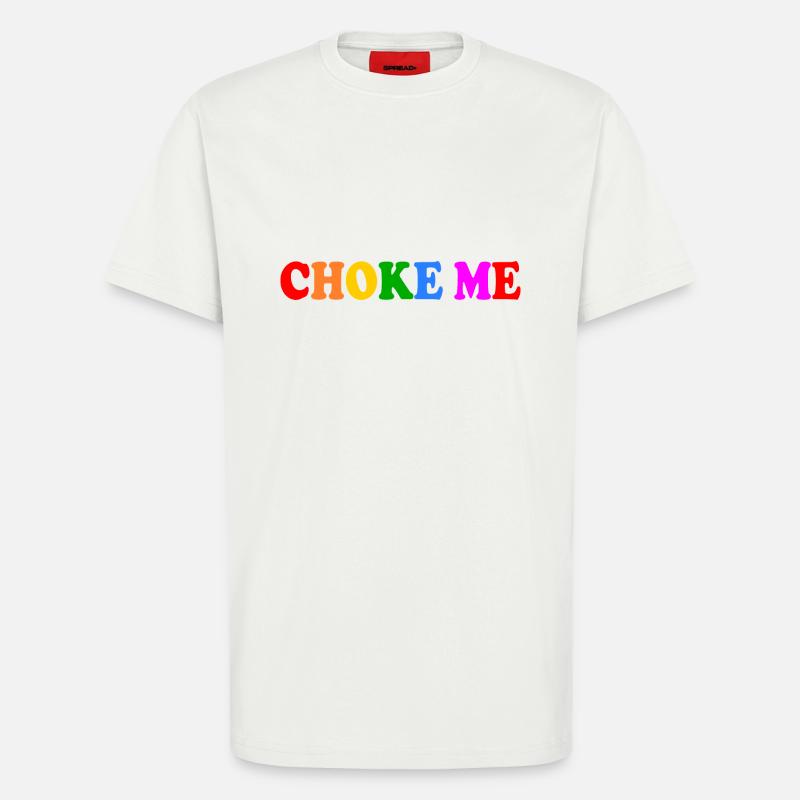 Choke me - T-shirt bio décontracté fabriqué en UE - OFF WHITE