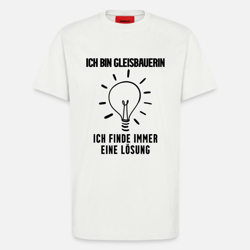 Gleisbauerin Beruf - T-Shirt - made by SPREAD - OFF WHITE
