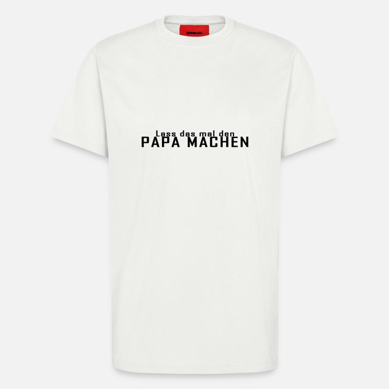 Faisons le papa - T-shirt bio décontracté fabriqué en UE - OFF WHITE