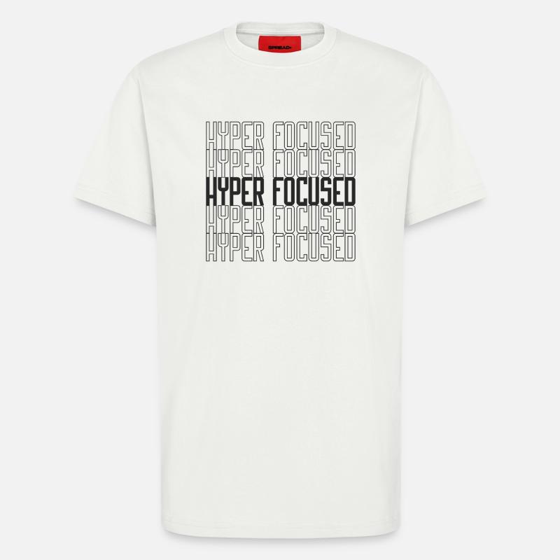 Hyperfocused - T-Shirt - made by SPREAD - OFF WHITE