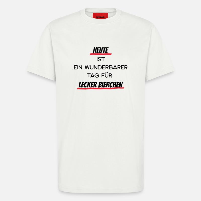 Heute lecker Bierchen - T-Shirt - made by SPREAD - OFF WHITE