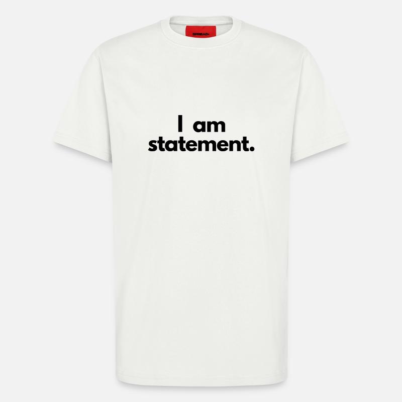 Ich bin Statement - T-Shirt - made by SPREAD - OFF WHITE