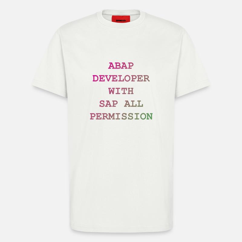 ABAP SAP Developer! gift idea - T-Shirt - made by SPREAD - OFF WHITE