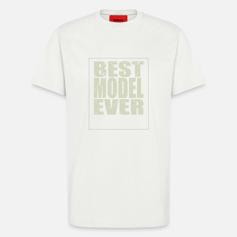 Best Model ever Model Geschenk - T-Shirt - made by SPREAD - OFF WHITE
