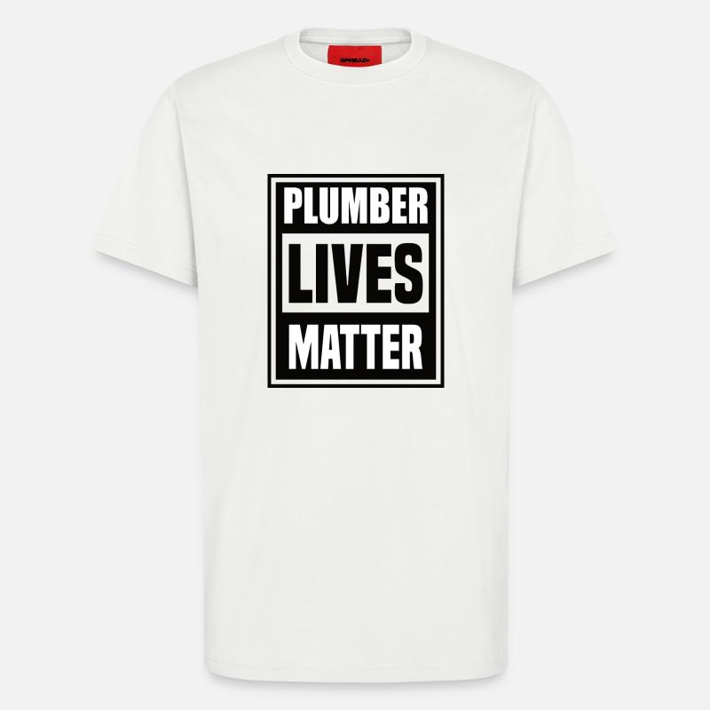 Das Leben eines Klempners zählt - T-Shirt - made by SPREAD - OFF WHITE