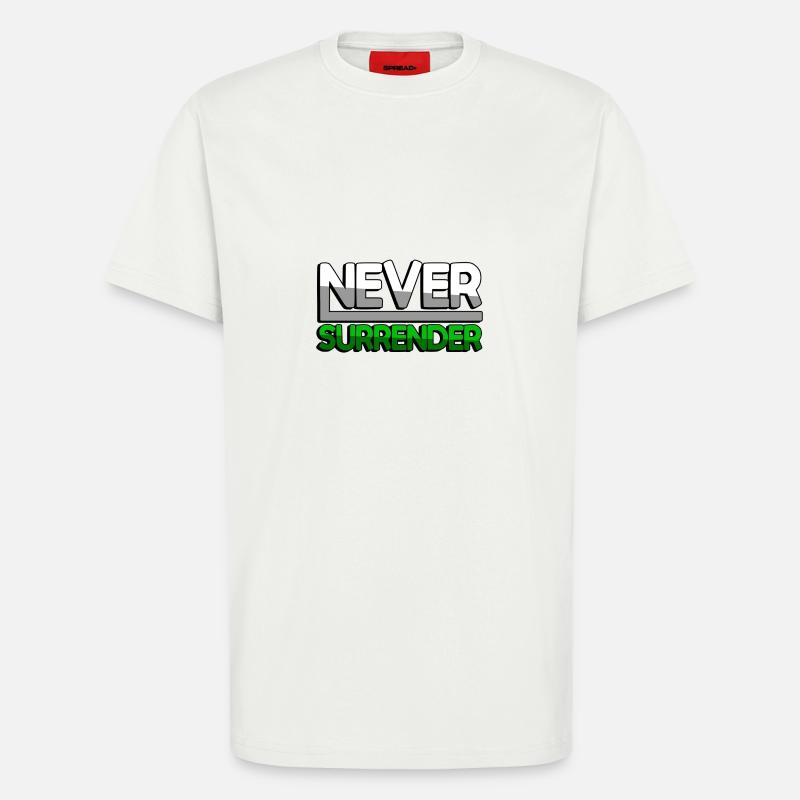 NEVER SURRENDER (Grün) - Gaming - T-Shirt - made by SPREAD - OFF WHITE
