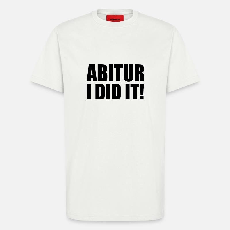 Abitur - T-Shirt - made by SPREAD - OFF WHITE