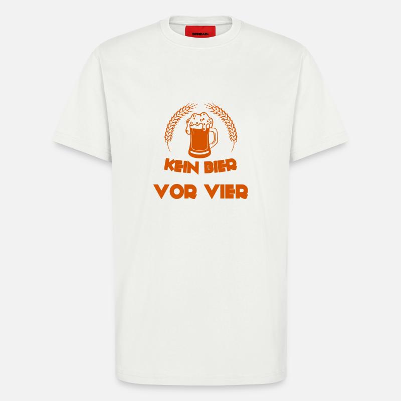 Kein Bier vor Vier - T-Shirt - made by SPREAD - OFF WHITE