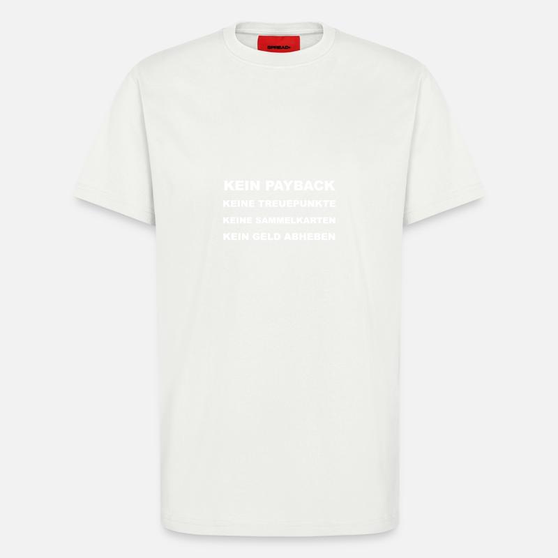 Einkaufshelfer (Payback, Punkte, Karten, Geld) - T-Shirt - made by SPREAD - OFF WHITE