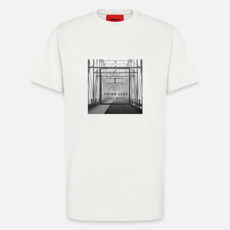 Think Less, Feel More - T-Shirt - made by SPREAD - OFF WHITE