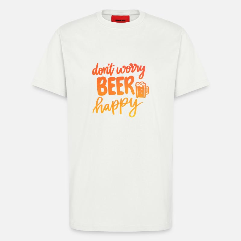 Don't Worry Beer Happy - T-Shirt - made by SPREAD - OFF WHITE