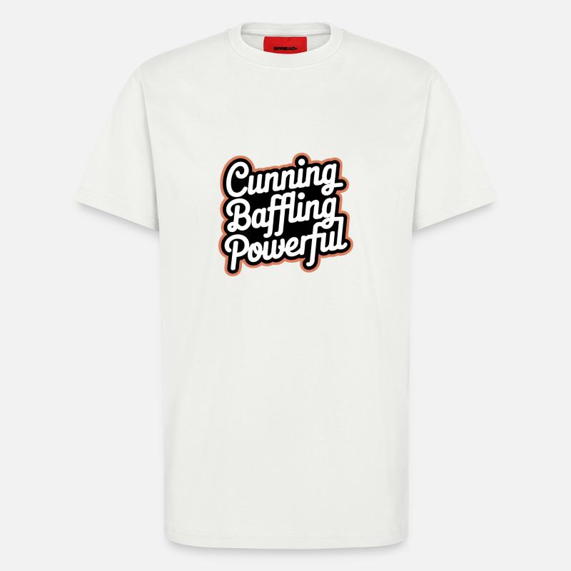 Cunning Baffling Powerful 8 - T-Shirt - made by SPREAD - OFF WHITE