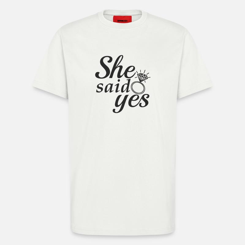 She said yes! - T-Shirt - made by SPREAD - OFF WHITE