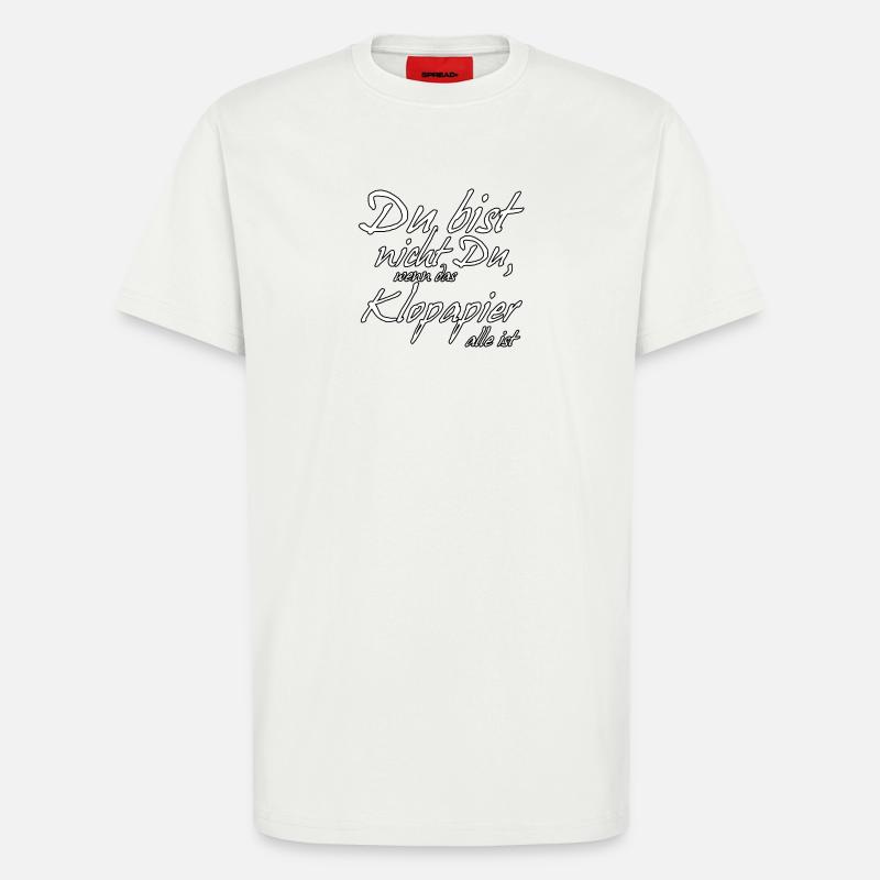 Klopapier lustig Spruch Virus Statement - T-Shirt - made by SPREAD - OFF WHITE
