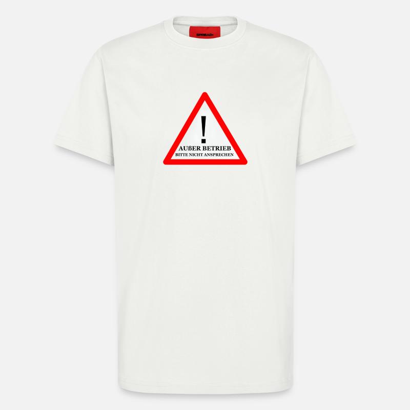 Warnschild: Nicht Ansprechen - T-Shirt - made by SPREAD - OFF WHITE
