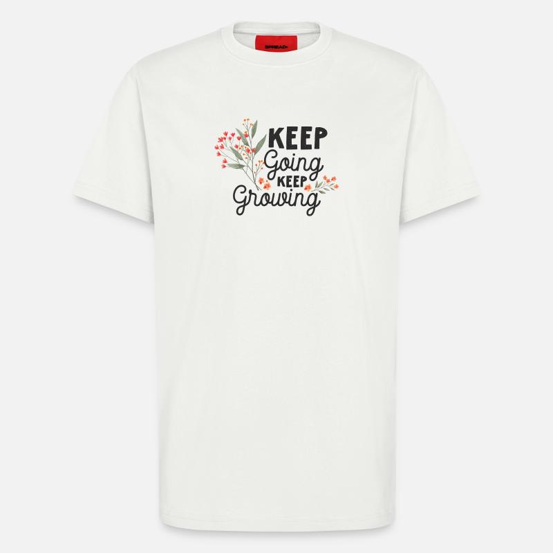 Keep Going, Keep Growing - T-Shirt - made by SPREAD - OFF WHITE