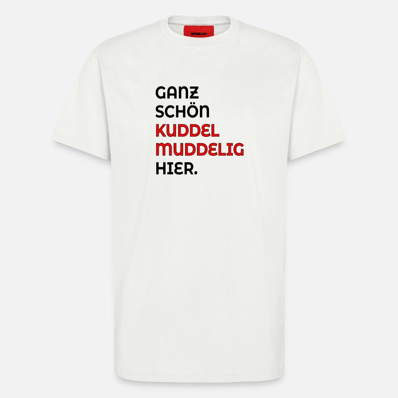 KUDDELMUDDELIG PLATTDEUTSCH SPRÜCHE - T-Shirt - made by SPREAD - OFF WHITE