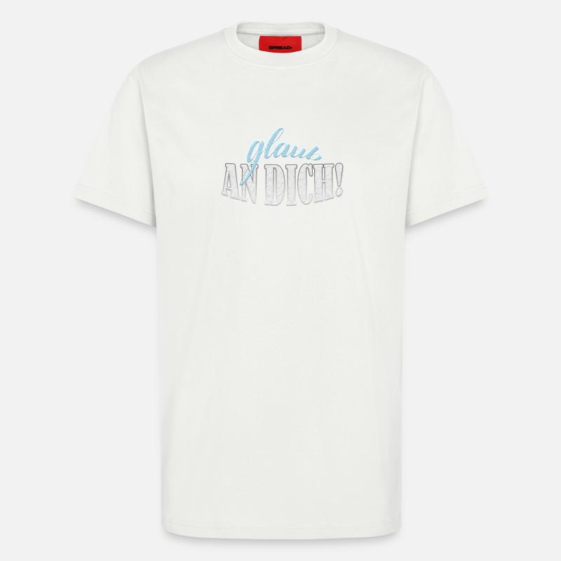 Glaub an dich! Premium Design - T-Shirt - made by SPREAD - OFF WHITE