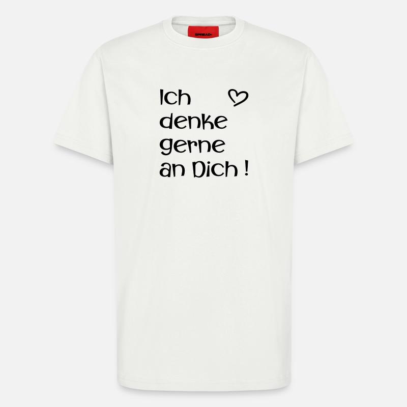 Ich denke gerne an Dich - Liebe - T-Shirt - made by SPREAD - OFF WHITE