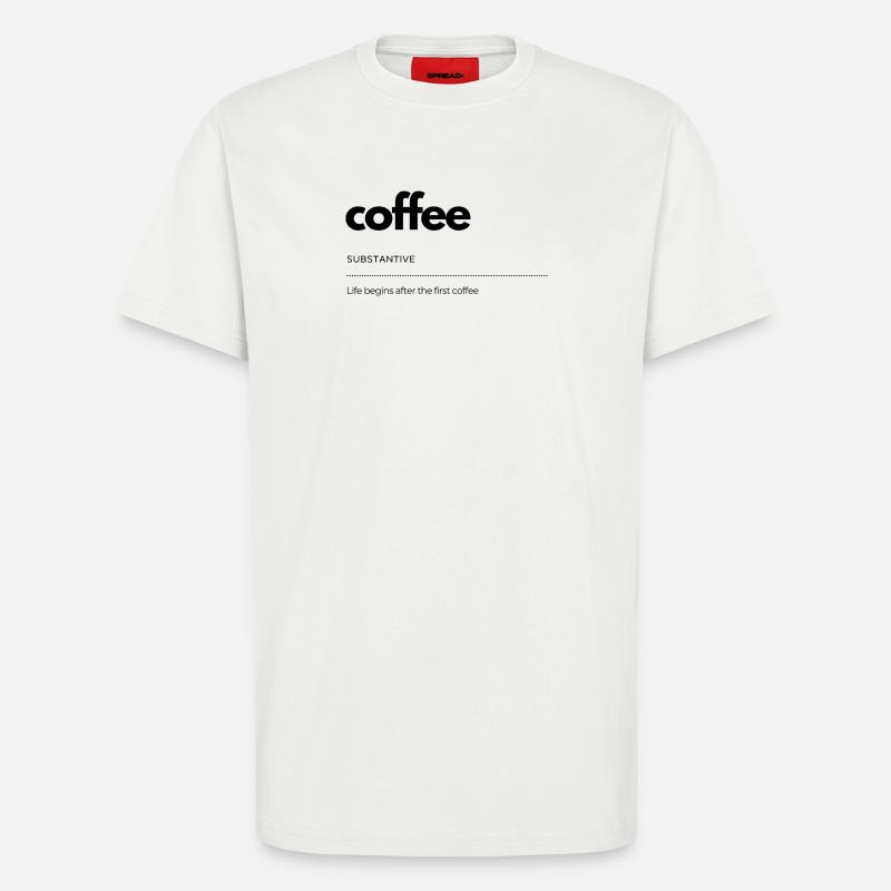 coffee– Leben beginnt danach - T-Shirt - made by SPREAD - OFF WHITE