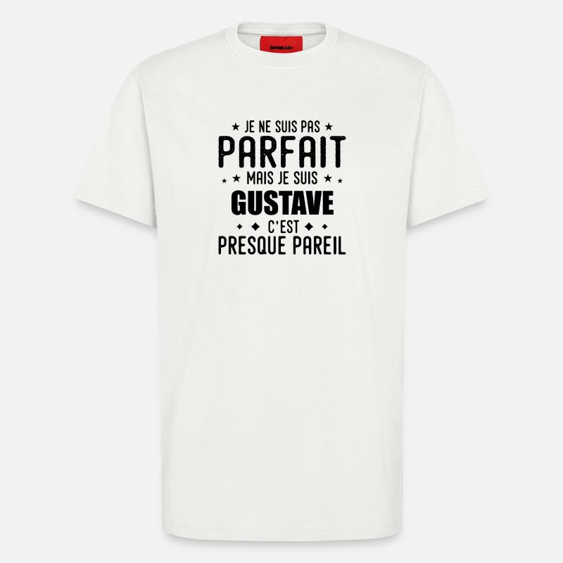 Gustave: authentisch, unvollkommen, oberflächlich, perfekt - T-Shirt - made by SPREAD - OFF WHITE