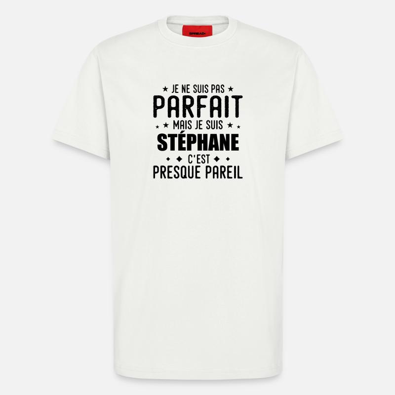Stéphane: authentisch, unvollkommen, oben, perfekt - T-Shirt - made by SPREAD - OFF WHITE