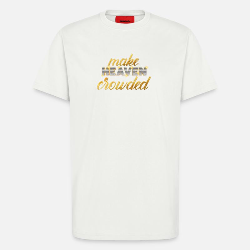 Make Heaven Crowded Glaube Design - T-Shirt - made by SPREAD - OFF WHITE
