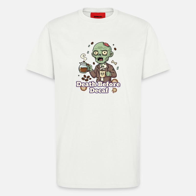 Zombie Kaffee Tod vor Decaf - T-Shirt - made by SPREAD - OFF WHITE
