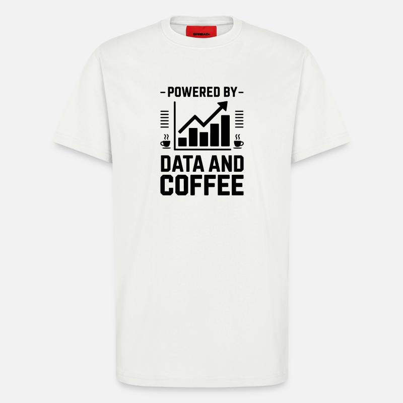 Datenanalyst Spruch Lustiges Datenanalyst Geschenk - T-Shirt - made by SPREAD - OFF WHITE