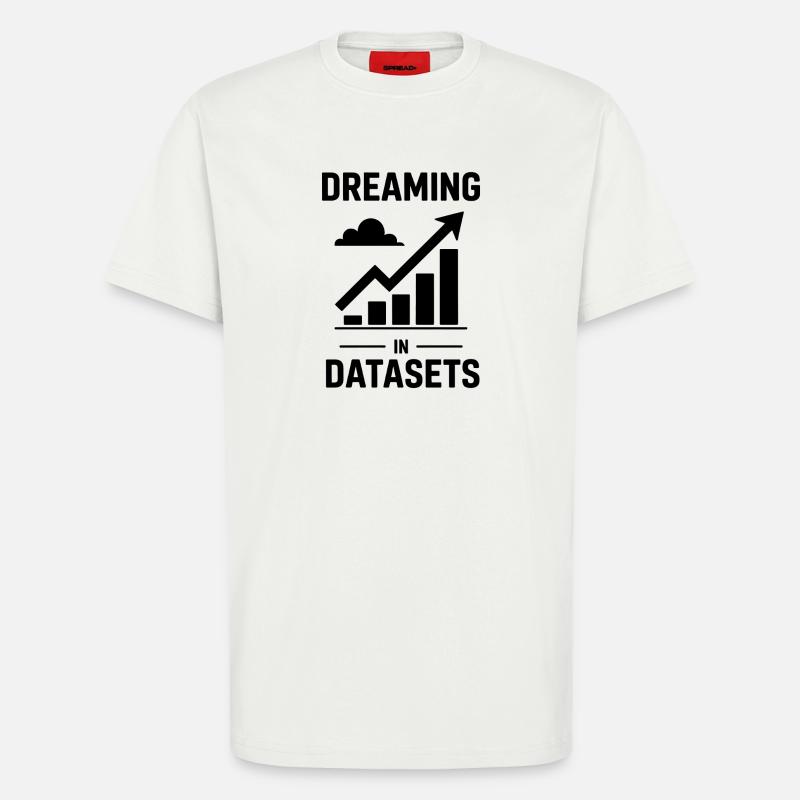 Datenanalyst Spruch Lustiges Datenanalyst Geschenk - T-Shirt - made by SPREAD - OFF WHITE