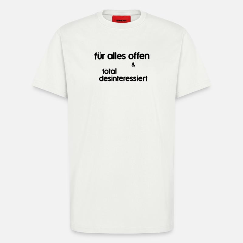 Desinteressiert - T-Shirt - made by SPREAD - OFF WHITE