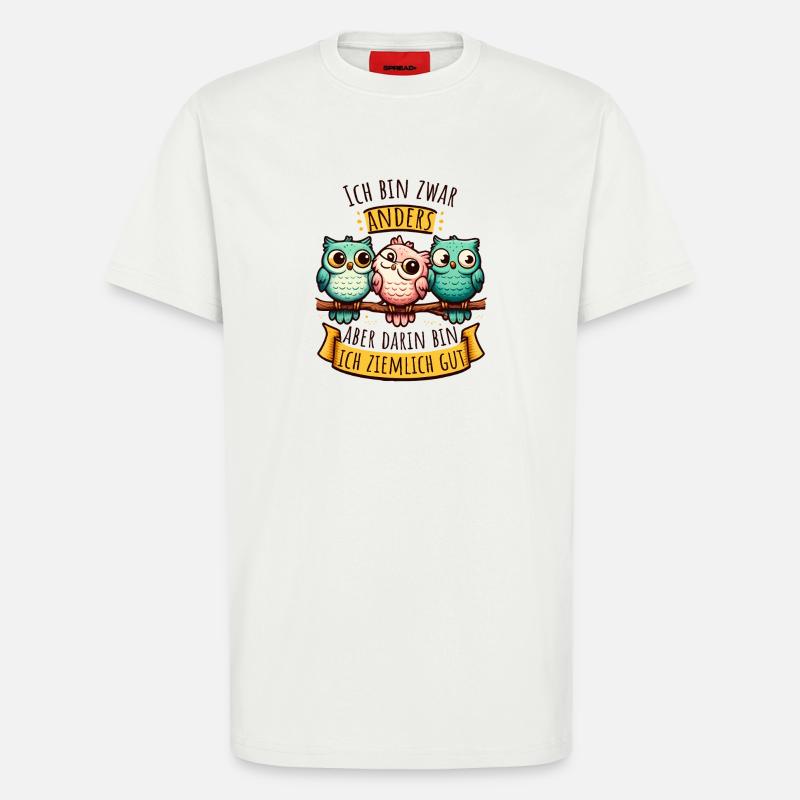 Anderssein – Eulen mit Spruch & Persönlichkeit - T-Shirt - made by SPREAD - OFF WHITE