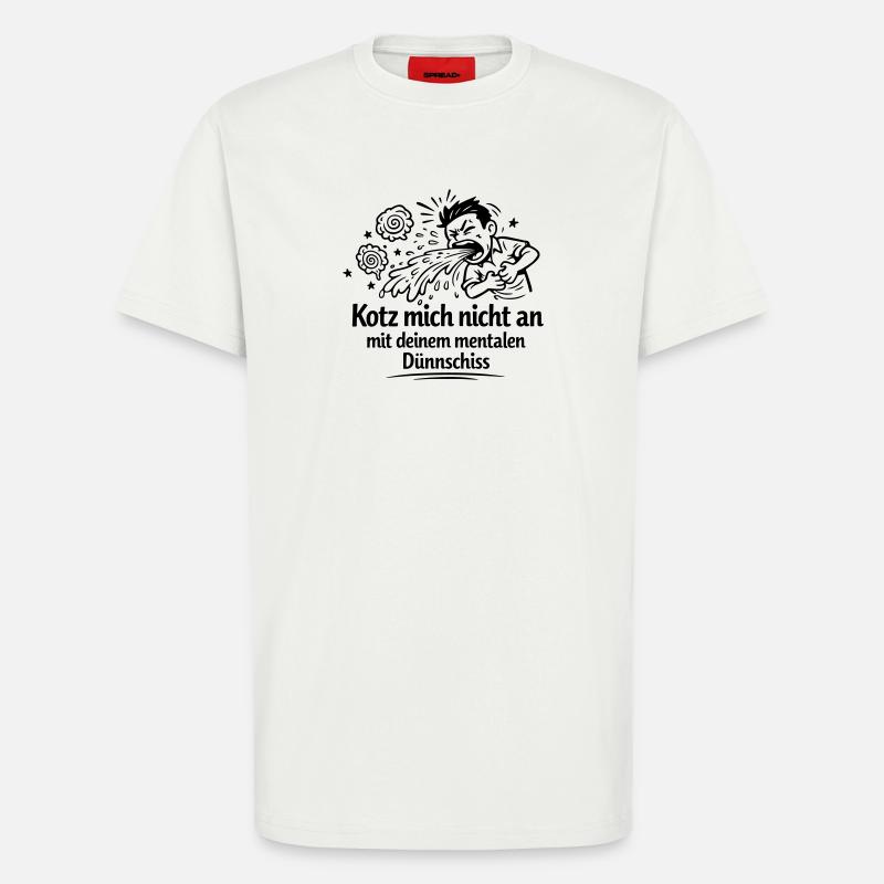 Mental thin shit vomiting - T-Shirt - made by SPREAD - OFF WHITE