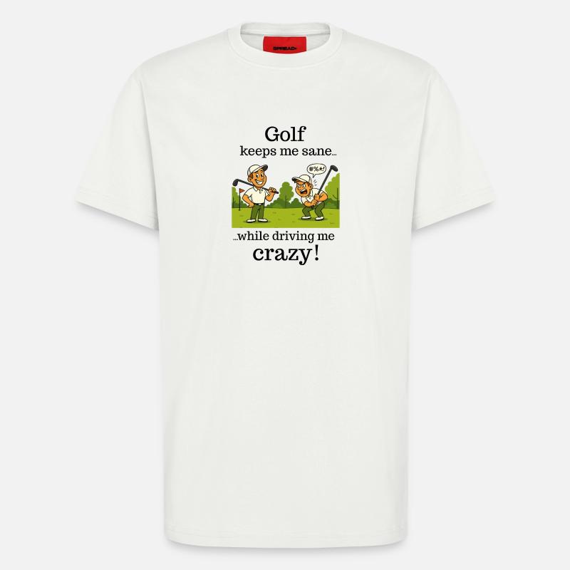 Golf – hält mich geistig gesund - T-Shirt - made by SPREAD - OFF WHITE