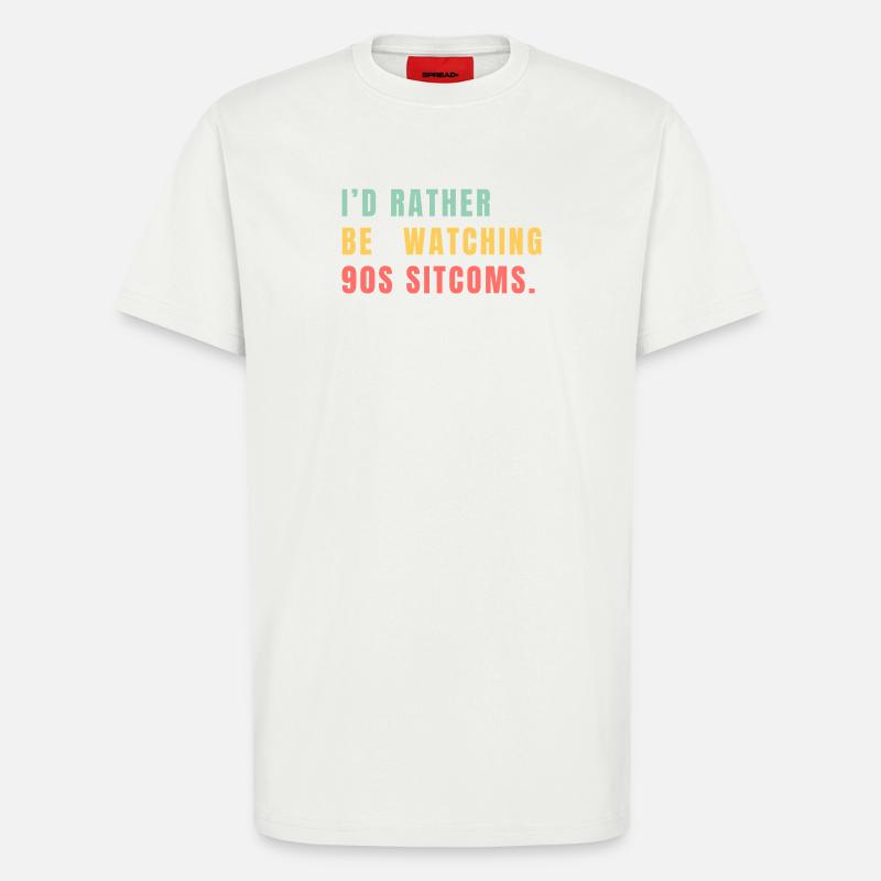 I’d Rather Be Watching 90s Sitcoms - T-Shirt - made by SPREAD - OFF WHITE