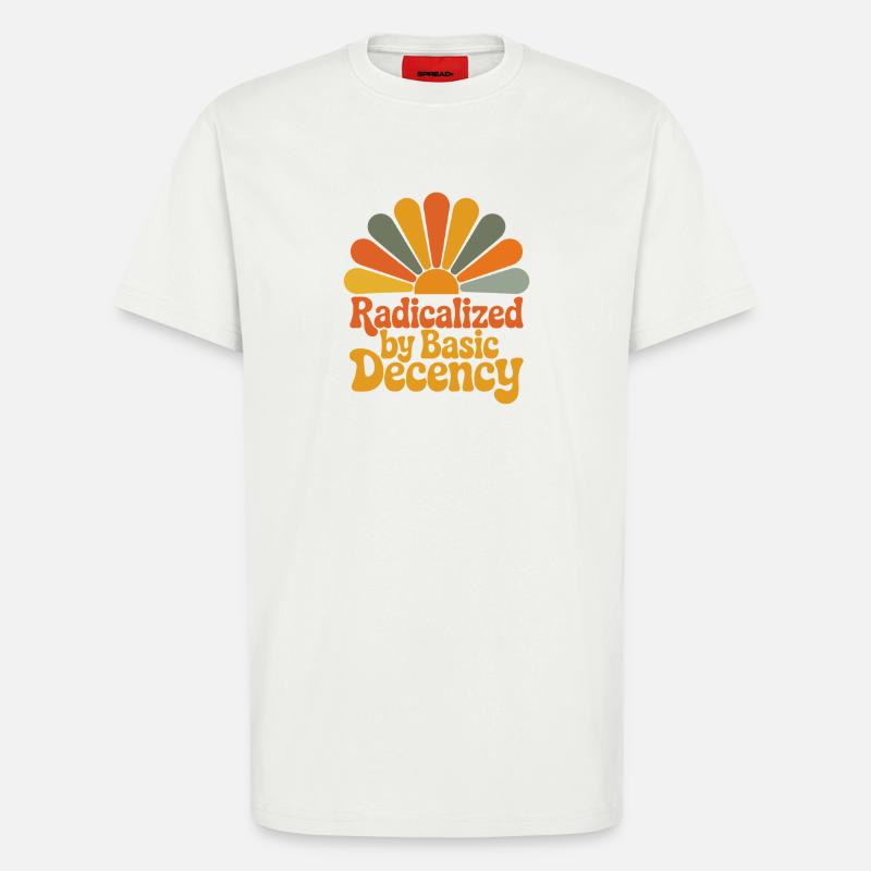 Radicalized by Basic Decency - T-Shirt - made by SPREAD - OFF WHITE