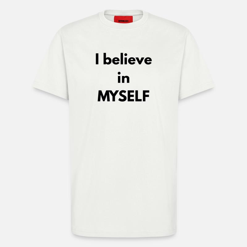 Ich glaube an MICH SELBST - T-Shirt - made by SPREAD - OFF WHITE