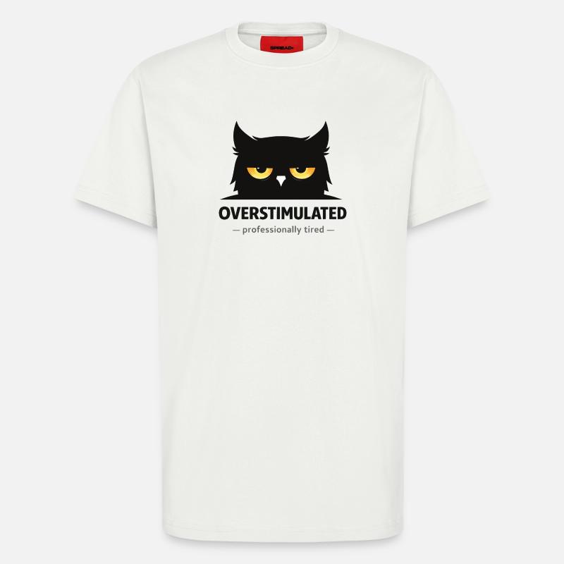 Überstimulierte Eule: Beruflich müde - T-Shirt - made by SPREAD - OFF WHITE