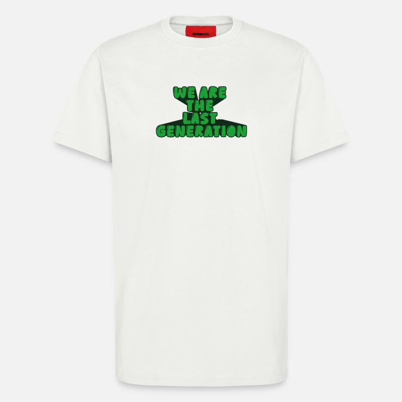 Wir sind die letzte Generation - T-Shirt - made by SPREAD - OFF WHITE