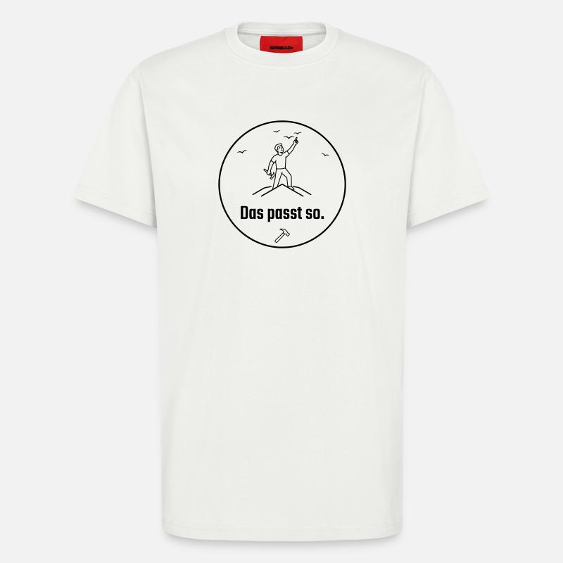 Dachdecker das passt so Stolz - T-Shirt - made by SPREAD - OFF WHITE
