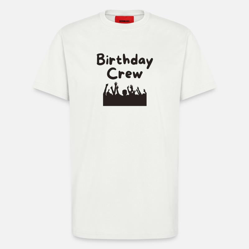 Birthday Crew - T-Shirt - made by SPREAD - OFF WHITE