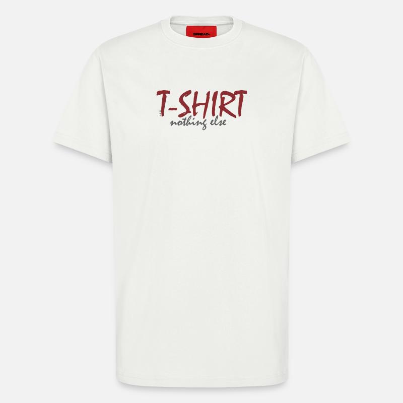 T‑Shirt nothing else - T-Shirt - made by SPREAD - OFF WHITE