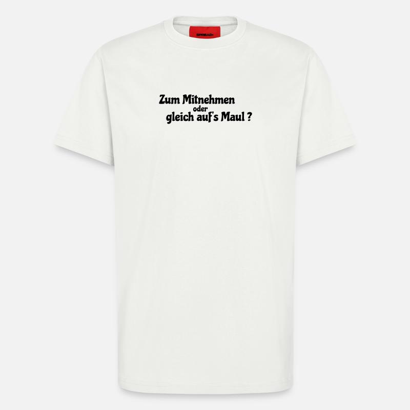 Mitnehmen oder gleich - T-Shirt - made by SPREAD - OFF WHITE